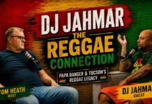 DJ Jahmar | The Reggae Connection, Papa Ranger & Tucson’s Reggae Legacy DJ Jahmar - The Reggae Connection, Papa Ranger & Tucson’s Reggae Legacy