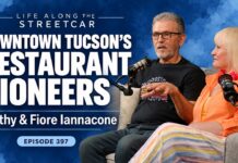 Downtown Tucson Restaurant Pioneers: Kathy and Fiore Iannacone Downtown Tucson’s Restaurant Pioneers — Kathy & Fiore Iannacone