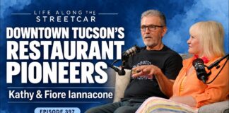Downtown Tucson’s Restaurant Pioneers — Kathy & Fiore Iannacone